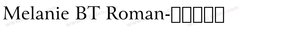 Melanie BT Roman字体转换